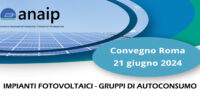 Convegno Anaip Il 21 Giugno A Roma Sugli Impianti Fotovoltaici